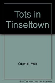 Tots in Tinseltown