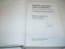 Motor Control and Learning: A Behavioral Emphasis