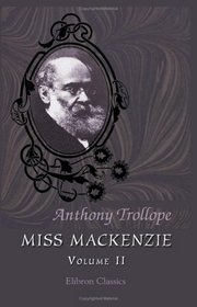 Miss Mackenzie: Volume 2