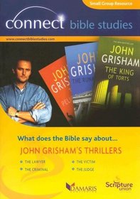 John Grisham's Thrillers: The Lawyer, the Victim, the Criminal, the Judge (Connect Bible Studies)