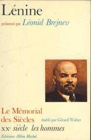 Lenine: Textes : vue panoramique de l'euvre de Lenine (Le Memorial des siecles : les hommes, vingtieme siecle) (French Edition)