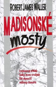 Madisonsk mosty [The Bridges of Madison County]