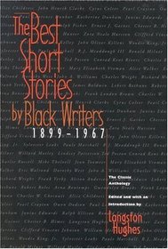 The Best Short Stories by Black Writers : 1899 - 1967