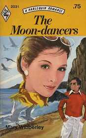 The Moon-dancers (Harlequin Romance, No 2031)