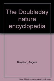 The Doubleday nature encyclopedia