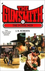 The Posse Men (The Gunsmith, No 231)