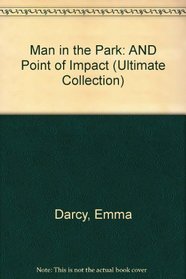 Man in the Park: AND Point of Impact (Ultimate Collection)
