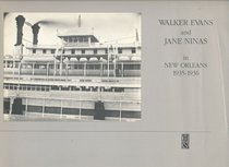 Walker Evans and Jane Ninas in New Orleans 1935-1936