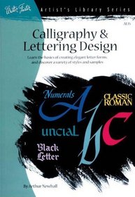 Calligraphy & Lettering Design (Artist's Library series #15)