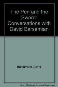 The Pen and the Sword: Conversations With David Barsamian