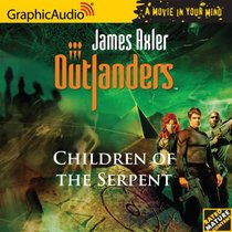 Outlanders # 33- Children of the Serpent (Outlanders)