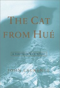 The Cat from Hue: A Vietnam War Story