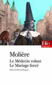 Le medecin volant/le mariage force (Folio thtre) (French Edition)