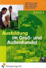 Ausbildung im Gro- und Auenhandel 1. Lehrbuch