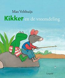 Kikker en de vreemdeling (De wereld van Kikker) (Dutch Edition)