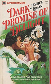 Dark Promise of Delight (Harlequin Superromance, No 41)