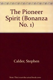 The Pioneer Spirit (Bonanza)