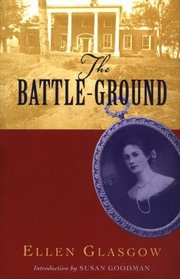 The Battle-Ground (Classics Civil War Fiction)