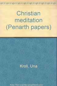 Christian meditation (Penarth papers)