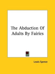 The Abduction of Adults by Fairies