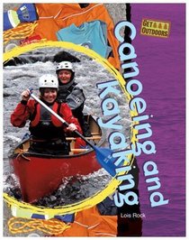 Canoeing and Kayaking (Get Outdoors)