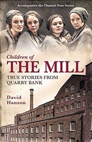 The Mill: The Children of Quarry Bank