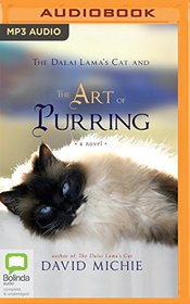 The Dalai Lama's Cat and the Art of Purring: A Novel
