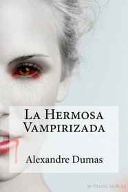 La Hermosa Vampirizada (Spanish Edition)
