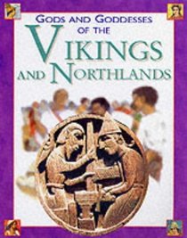 Gods and Goddesses of the Vikings and Northlands (Gods & Goddesses)