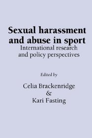 Sexual Harassment and Abuse in Sport: International Research and Policy Perspectives