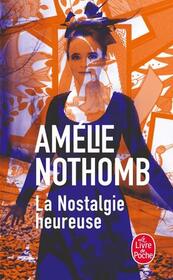 La Nostalgie Heureuse (French Edition)