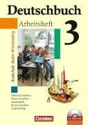 Deutschbuch 3: 7. Schuljahr. Arbeitsheft mit Lsungen und CD-ROM. Realschule Baden-Wrttemberg