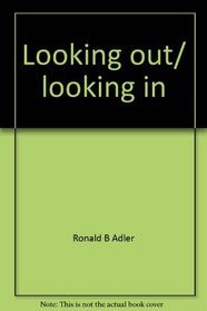 Looking out/ looking in;: Interpersonal communication