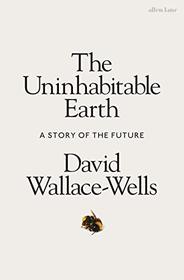 The Uninhabitable Earth