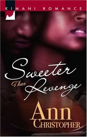 Sweeter Than Revenge (Kimani Romance)