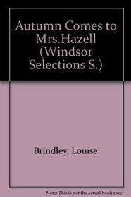 Autumn Comes to Mrs. Hazell (Windsor Selections S)