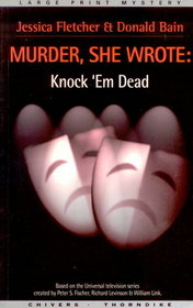 Knock 'em Dead (Murder, She Wrote, Bk 13) (Large Print)