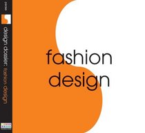 Design Dossier: Fashion Design (Design Dossiers)