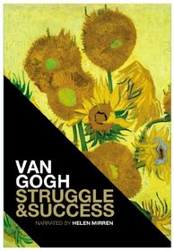 Van Gogh Struggle & Success