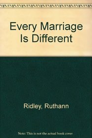 Every Marriage is Different