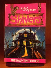 The Haunting House (Shivers, #6)