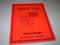 Bible Talk -19 Skits for a Bible Pupper - Includes CD