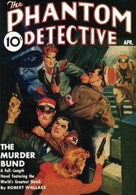 Phantom Detective - 04/41: Adventure House Presents: