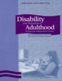 Disability and Transition to Adulthood: Achieving Independent Living