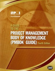 Guide to the Project Management Body of Knowledge (PMBOK Guide)