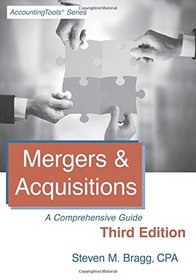 Mergers & Acquisitions: Third Edition: A Comprehensive Guide