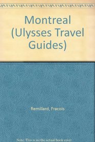 Montreal (Ulysses Travel Guides)