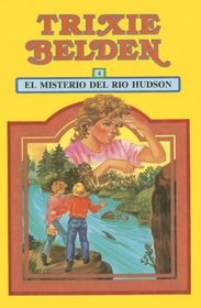 El Misterio del Rio Hudson (The Hudson River Mystery) (Trixie Belden, Bk 28) (Spanish Edition)