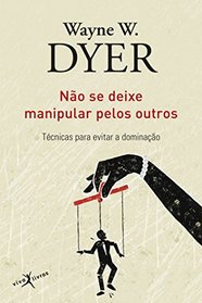 Nao Se Deixe Manipular Pelos Outros (Ed. Bolso) (Em Portugues do Brasil)