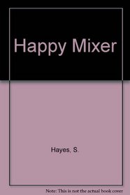 Happy Mixer